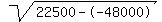 sqrt%2822500--48000%29