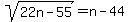 sqrt%2822n-55%29+=+n-44