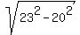 sqrt%2823%5E2+-+20%5E2%29