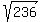 sqrt%28236%29