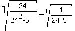 sqrt%2824%2F%2824%5E2%2A5%29%29=sqrt%281%2F%2824%2A5%29%29