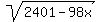 sqrt%282401-98x%29