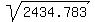 sqrt%282434.783%29