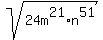 sqrt%2824m%5E21%2An%5E51%29