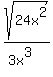 \"sqrt%2824x%5E2%29%2F%283x%5E3%29\"
