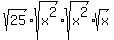 sqrt%2825%29%2Asqrt%28x%5E2%29%2Asqrt%28x%5E2%29%2Asqrt%28x%29