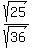sqrt%2825%29%2Fsqrt%2836%29