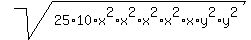 sqrt%2825%2A10%2Ax%5E2%2Ax%5E2%2Ax%5E2%2Ax%5E2%2Ax%2Ay%5E2%2Ay%5E2%29