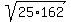 sqrt%2825%2A162%29