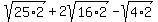 sqrt%2825%2A2%29%2B2sqrt%2816%2A2%29-sqrt%284%2A2%29