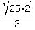 sqrt%2825%2A2%29%2F2%29