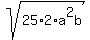 sqrt%2825%2A2%2Aa%5E2b%29
