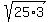 sqrt%2825%2A3%29