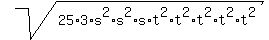 sqrt%2825%2A3%2As%5E2%2As%5E2%2As%2At%5E2%2At%5E2%2At%5E2%2At%5E2%2At%5E2%29