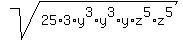 sqrt%2825%2A3%2Ay%5E3%2Ay%5E3%2Ay%2Az%5E5%2Az%5E5%29