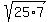 sqrt%2825%2A7%29