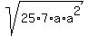 sqrt%2825%2A7%2Aa%2Aa%5E2%29