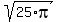 sqrt%2825%2Api%29
