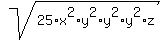 sqrt%2825%2Ax%5E2%2Ay%5E2%2Ay%5E2%2Ay%5E2%2Az%29