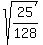 sqrt%2825%2F128%29