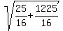 sqrt%2825%2F16%2B1225%2F16%29