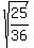 sqrt%2825%2F36%29