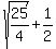 sqrt%2825%2F4%29%2B1%2F2