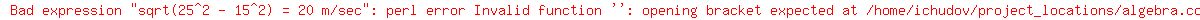 sqrt%2825%5E2+-+15%5E2%29+=+20+m%2Fsec