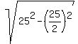 sqrt%2825%5E2-%2825%2F2%29%5E2%29