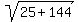 sqrt%2825+%2B+144%29
