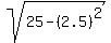 sqrt%2825-%282.5%29%5E2%29