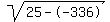 sqrt%2825--336%29
