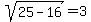 sqrt%2825-16%29+=+3