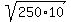 sqrt%28250%2A10%29