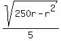 sqrt%28250r-r%5E2%29%2F5
