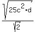 sqrt%2825c%5E2%2Ad%29%2Fsqrt%282%29