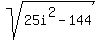 sqrt%2825i%5E2-144%29