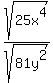 sqrt%2825x%5E4%29%2Fsqrt%2881y%5E2%29