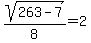 sqrt%28263-7%29%2F8+=+2