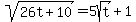 sqrt%2826t%2B10%29=5sqrt%28t%29%2B1