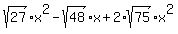 sqrt%2827%29%2Ax%5E2+-+sqrt%2848%29%2Ax+%2B+2%2Asqrt%2875%29%2Ax%5E2