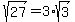 sqrt%2827%29=3%2Asqrt%283%29