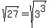 sqrt%2827%29+=+sqrt%283%5E3%29