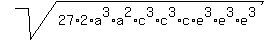 sqrt%2827%2A2%2Aa%5E3%2Aa%5E2%2Ac%5E3%2Ac%5E3%2Ac%2Ae%5E3%2Ae%5E3%2Ae%5E3%29