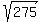 sqrt%28275%29