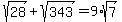 sqrt%2828%29%2Bsqrt%28343%29=9%2Asqrt%287%29