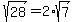 sqrt%2828%29+=+2%2Asqrt%287%29