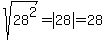 sqrt%2828%5E2%29+=+abs%2828%29+=+28