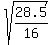 sqrt%2828.5%2F16%29