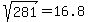 sqrt%28281%29=+16.8